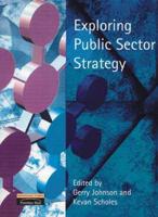 Value Pack: Exploring Corporate Strategy With Exploring Public Sector Strategy