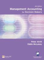 Online Course Pack: Management Accounting for Decision Makers With OneKey Blackboard Access Card Atrill: Management Accounting for Decision Makers 4E