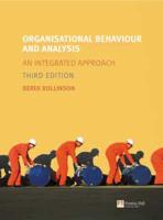Online Course Pack: Organisational Behaviour and Analysis With OneKey WebCT Access Card:Rollinson Organisational Behaviour and Analysis