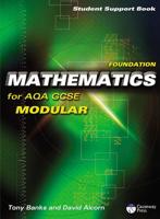 Foundation Mathematics for AQA GCSE (Modular). Student Support Book