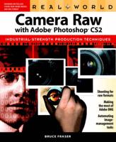 Real World Camera Raw With Adobe Photoshop CS2 and Hot Tips Bundle