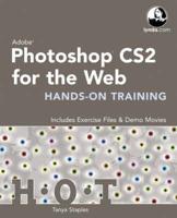 Adobe Photoshop CS2 for the Web Hands-On Training and Hot Tips Bundle