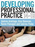 Developing Professional Practice. 14-19