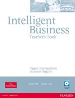 Intelligent Business Upper Intermediate Teachers Book and Test Master CD-Rom Pack