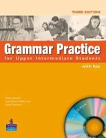 Grammar Practice Upper-Intermediate Students Book With Key ( New Edition ) for Pack
