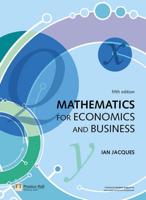 Valuepack:Mathematics for Economics and Buisness With Statistics for Economics, Accounting and Buisness Studies
