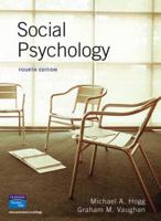Valuepack: Social Psycology With OneKey CourseCompass Access Card Hogg: Social Psychology With How to Write Dissertations and Research Projects