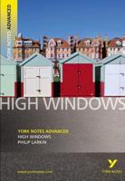 High Windows, Philip Larkin ; Notes by Steve Eddy