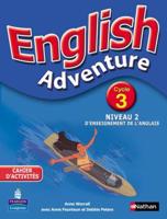 English Adventure. Cycle 3. D'enseignement De L'anglais