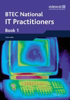 BTEC Nationals IT Practitioners Student Book 1