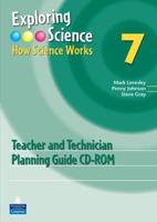 Exploring Science. 7 Teacher and Technician Planning Guide CD-ROM