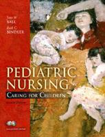 Valuepack:Pediatric Nursing:Caring for Children/Pretice Hall Real Nursing Skills:Pediatrics 3/CD Set/Pediatric Nursing Care Plans/Clinical Skills Manual for Pediatric Nursing