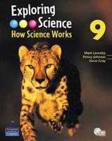 Exploring Science. 9 How Science Works