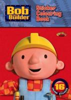 Bob the Builder: Sticker Colouring Book