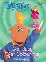 Tweenies - Get Busy, Get Colouring! (PB)