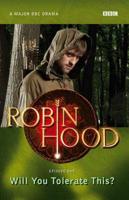 Robin Hood: Will you tolerate this?
