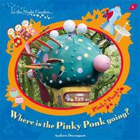 Where Is the Pinky Ponk Going?