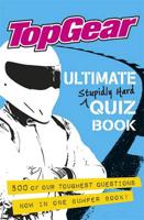 Top Gear Ultimate Stupidly Hard Quiz Book