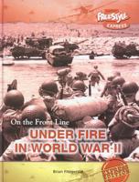 Under Fire in World War II