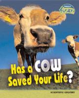 Has a Cow Saved Your Life?
