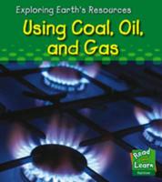 Using Coal, Oil, and Gas