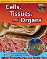 Cells, Tissues, and Organs