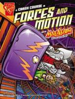 A Crash Course in Forces and Motion With Max Axiom, Super Scientist