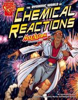 The Dynamic World of Chemical Reactions With Max Axiom, Super Scientist