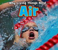 Why Living Things Need-- Air