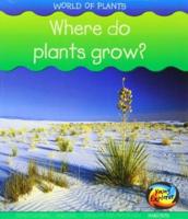 Where Do Plants Grow?