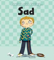 Dealing With Feeling ... Sad
