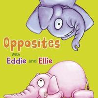 Eddie and Ellie's Animal Opposites