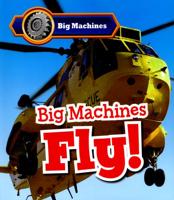 Big Machines Fly!