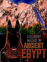 Geography Matters in Ancient Egypt