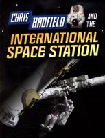 Chris Hadfield and the International Space Station
