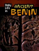 Daily Life in Ancient Benin
