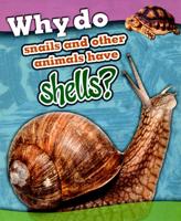 Why Do Snails and Other Animals Have Shells?