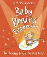 Baby Brains, Superstar