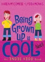 Being Grown-Up Is Cool (Not!)