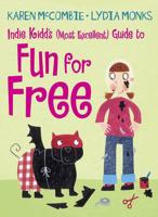 Indie Kidd's (Most Excellent) Guide to Fun for Free