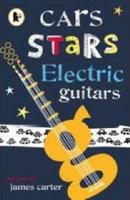 Cars, Stars, Electric Guitars