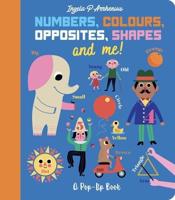 Numbers, Colours, Opposites, Shapes and Me!