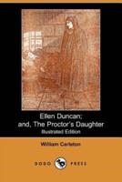 Ellen Duncan and the Proctor's Daughter