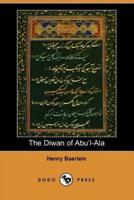 The Diwan of Abu'l-ALA