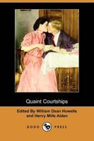 Quaint Courtships (Dodo Press)