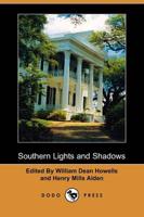 Southern Lights and Shadows (Dodo Press)