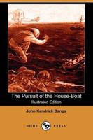 Pursuit of the House Boat