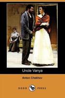 Uncle Vanya (Dodo Press)