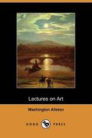 Lectures On Art (Dodo Press)