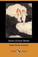 Seven O'Clock Stories (Dodo Press)